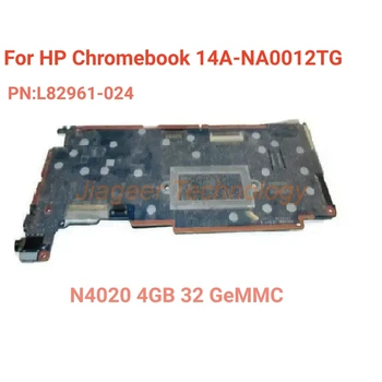 За HP Chromebook 14A-NA0012TG 14A-NA0023NR N4020 дънна Платка на лаптоп 4GB 32 GeMMC L82961-024 100% Работи добре