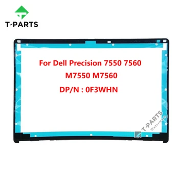 Нов Оригинален 0F3WHN Черно За Dell Precision 7550 7560 M7550 M7560 Екран LCD Панел Тапицерия на Предната Рамка на Кутията B Капак на Корпуса
